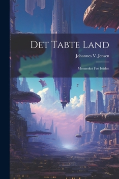 Det Tabte Land: Mennesket Før Istiden - Book  of the Den lange Rejse