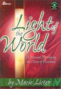 Paperback Light of the World: A Musical Worshiping the Christ of Christmas Book