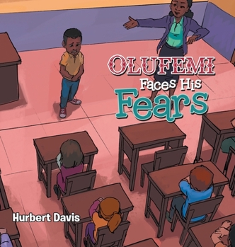 Hardcover Olufemi Faces His Fears Book
