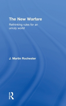 Hardcover The New Warfare: Rethinking Rules for an Unruly World Book