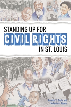 Paperback Standing Up for Civil Rights in St. Louis Book