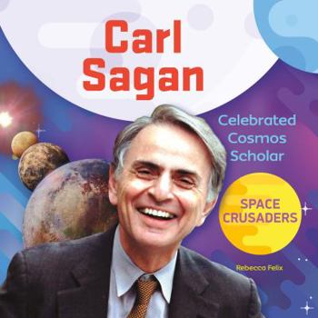Library Binding Carl Sagan: Celebrated Cosmos Scholar Book