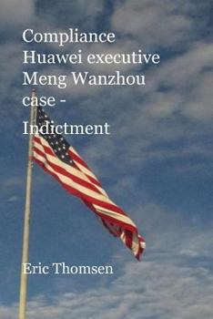 Compliance Huawei executive Meng Wanzhou case