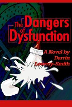 Paperback The Dangers of Dysfunction Book