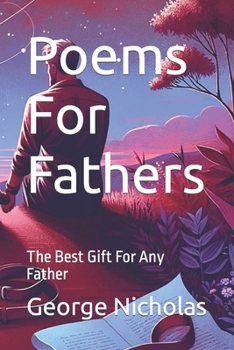 Paperback Poems For Fathers: The Best Gift For Any Father Book