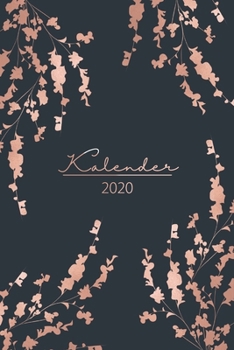 Kalender 2020: Terminplaner 2020 - Wochenplaner, Taschenkalender und Terminkalender 2020 zum planen, organisieren und notieren (German Edition)