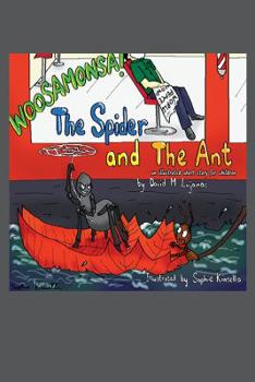 Hardcover The Spider and The Ant: An Illustrated Short Story For Children Book