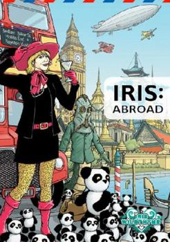 Iris: Abroad - Book  of the Iris Wildthyme books