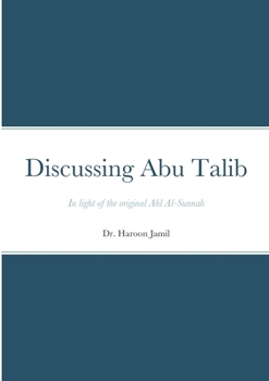 Paperback Discussing Abu Talib - A Primer Book
