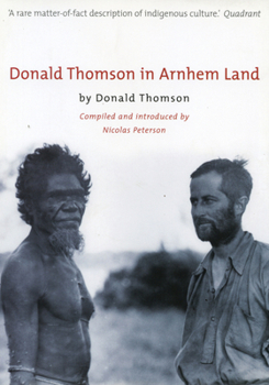 Paperback Donald Thomson In Arnhem Land Book