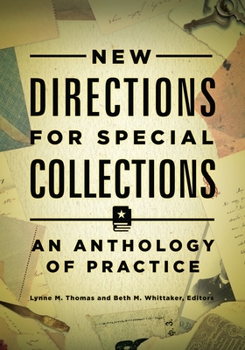 Paperback New Directions for Special Collections: An Anthology of Practice Book