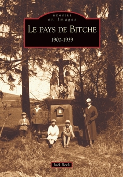 Paperback Bitche (Pays de) 1900-1939 [French] Book