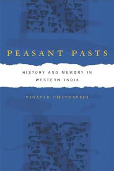 Paperback Peasant Pasts: History and Memory in Western India Book