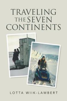 Paperback Traveling the Seven Continents Book