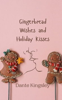 Paperback Gingerbread Wishes and Holiday Kisses Book