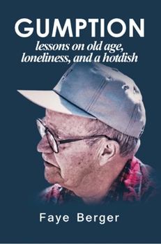 Paperback Gumption: Lessons on Old Age, Loneliness, and a Hotdish Book