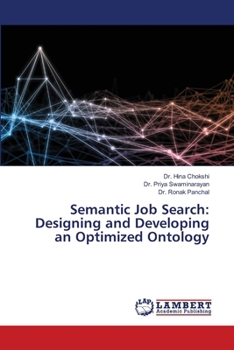 Paperback Semantic Job Search: Designing and Developing an Optimized Ontology Book