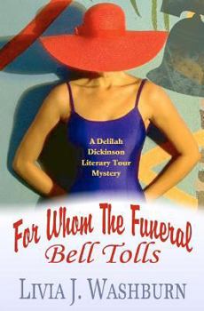 Paperback For Whom The Funeral Bell Tolls: Delilah Dickinson Literary Tour Mystery Book
