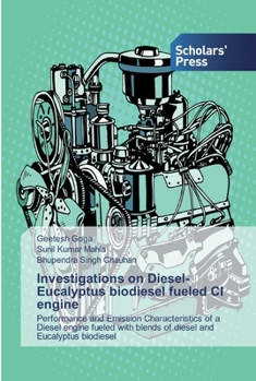 Paperback Investigations on Diesel-Eucalyptus biodiesel fueled CI engine Book