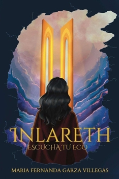 Paperback Inlareth: Escucha tu eco [Spanish] Book