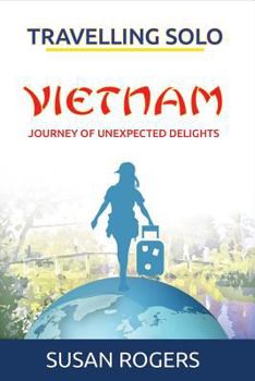 Paperback Vietnam - Journey of Unexpected Delights Book