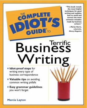 Paperback Complete Idiot's Guide to Terrific Business Writing Book