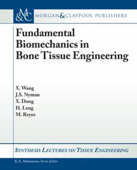 Paperback Fundamental Biomechanics in Bone Tissue Engineering Book