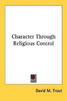 Paperback Character Through Religious Control Book