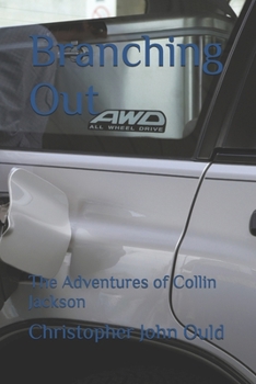 Branching Out: The Adventures of Collin Jackson