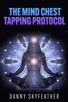 Paperback The Mind-Chest Tapping Protocol Book