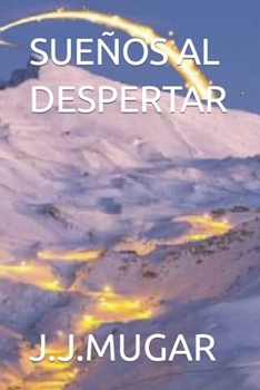 Paperback Sueños Al Despertar [Spanish] Book