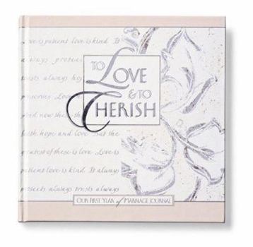 Hardcover To Love & to Cherish: Our First Year of Marriage Journal Book