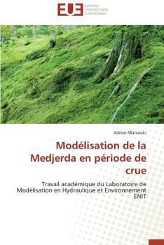 Paperback Modélisation de la medjerda en période de crue [French] Book