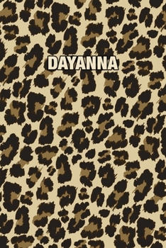 Paperback Dayanna: Personalized Notebook - Leopard Print (Animal Pattern). Blank College Ruled (Lined) Journal for Notes, Journaling, Dia Book
