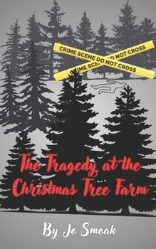 The Tragedy at the Christmas Tree Farm
