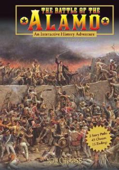 Paperback The Battle of the Alamo: An Interactive History Adventure Book