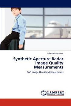 Paperback Synthetic Aperture Radar Image Quality Measurements Book