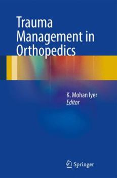 Hardcover Trauma Management in Orthopedics Book