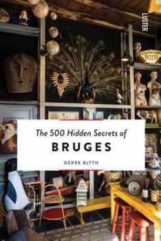 Paperback The 500 Hidden Secrets of Bruges Book