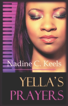 Paperback Yella's Prayers: (A Coming of Age Love Story) Book