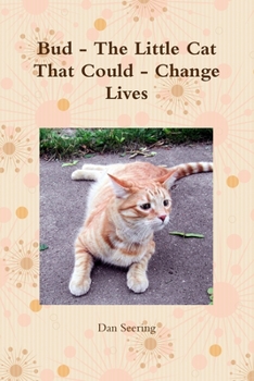 Paperback Bud - The Little Cat That Could - Change Lives Book