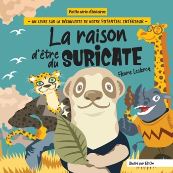 Paperback La raison d'être du Suricate [French] Book