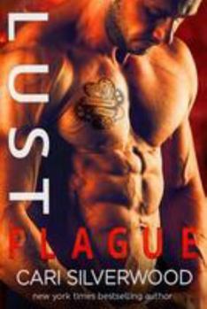 Lust Plague - Book #2 of the Steamwork Chronicles