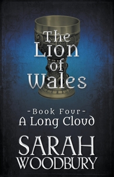A Long Cloud - Book #4 of the Lion of Wales