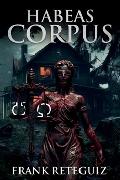 Paperback Habeas Corpus: A Paranormal Mystery Suspense Novel Book