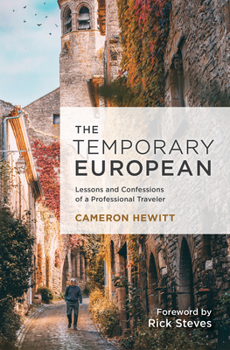 Paperback The Temporary European: Lessons and Confessions of a Professional Traveler Book