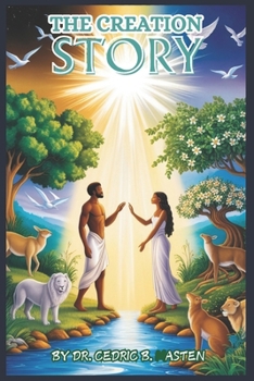 THE CREATION STORY (THE BOOK OF GENESIS)