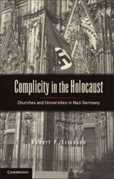 Paperback Complicity in the Holocaust: Churches and Universities in Nazi Germany Book