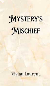 Hardcover Mystery's Mischief Book