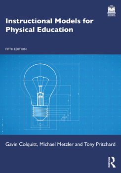 Paperback Instructional Models for Physical Education Book